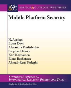 Mobile Platform Security de N. Asokan