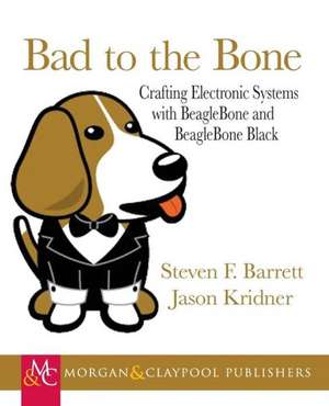 Bad to the Bone de Steven F. Barrett