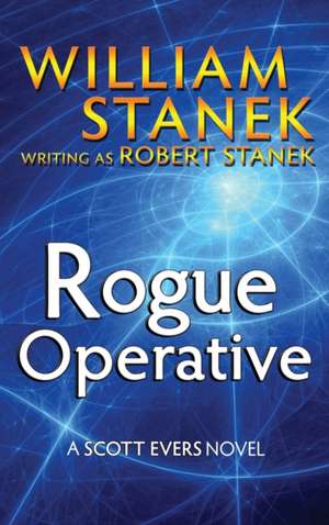 Rogue Operative 1 de William Stanek