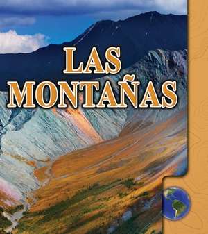 Las Montanas (Mountains) de Tom Sheehan