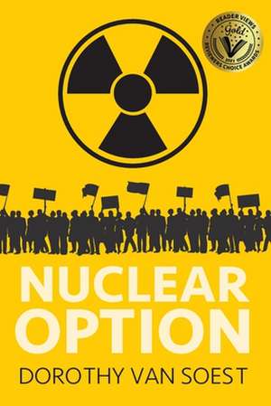 Nuclear Option de Dorothy van Soest