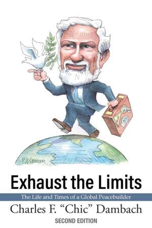 Exhaust the Limits de Charles F. Dambach