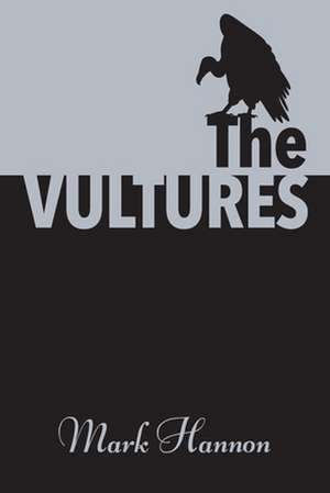 The Vultures de Mark Hannon