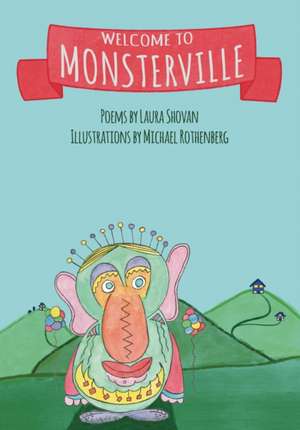 Welcome to Monsterville de Laura Shovan