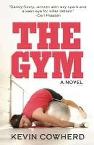 The Gym de Kevin Cowherd