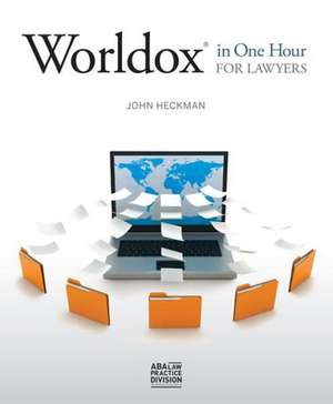 Worldox in One Hour for Lawyers de John Heckman