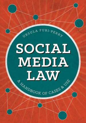 Social Media Law de Ursula Furi-Perry