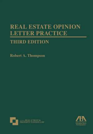 Real Estate Opinion Letter Practice de Roberta Thompson