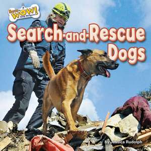 Search-And-Rescue Dogs de Jessica Rudolph