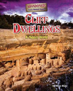 Cliff Dwellings: Empty Windows de Kevin Blake