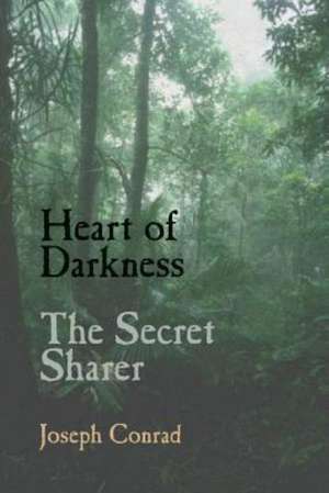 Heart of Darkness and the Secret Sharer: A Hilo Song de Joseph Conrad