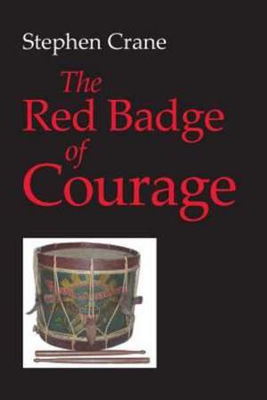 The Red Badge of Courage de Stephen Crane