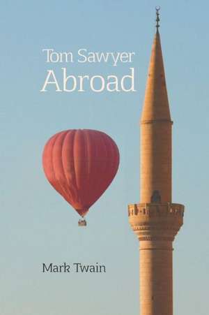 Tom Sawyer Abroad de Mark Twain