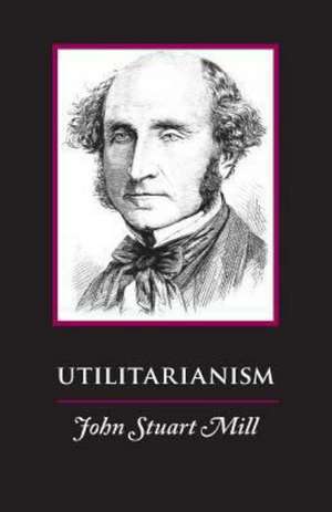 Utilitarianism de John Stuart Mill