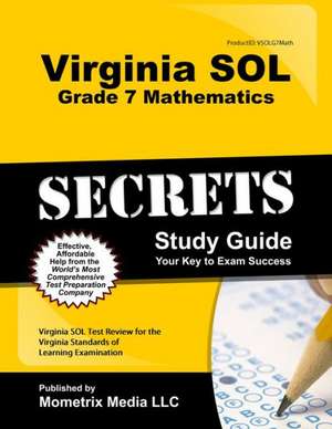 Virginia Sol Grade 7 Mathematics Secrets Study Guide de Mometrix Math Assessment Test Team