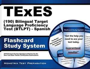 Texes Bilingual Target Language Proficiency Test (Btlpt) - Spanish (190) Flashcard Study System: Texes Test Practice Questions and Review for the Texa de Texes Exam Secrets Test Prep