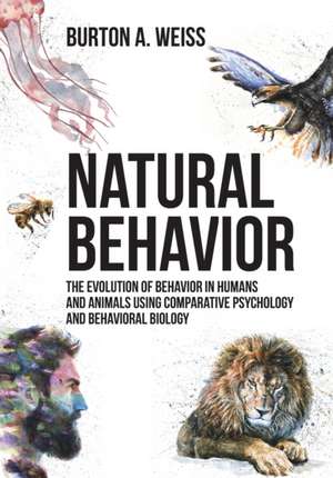 Natural Behavior de Burton A. Weiss