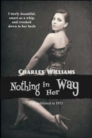 Nothing in Her Way de Charles Williams