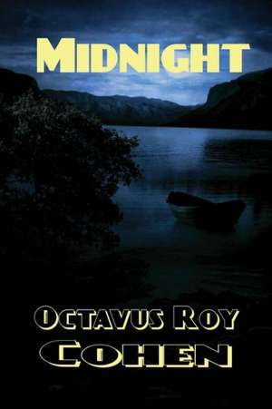 Midnight de Octavus Roy Cohen