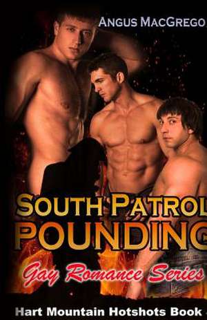 South Patrol Pounding