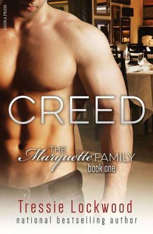 Creed (the Marquette Family Book One): Smoking Hot Lesbian Erotica de Tressie Lockwood