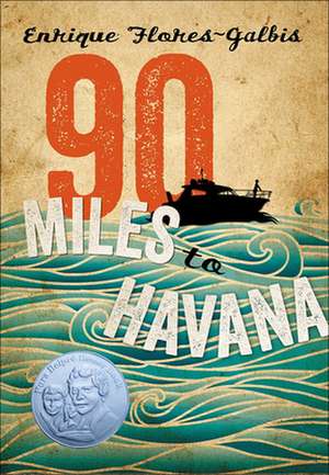 90 Miles to Havana de Enrique Flores-Galbis