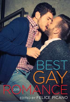 Best Gay Romance 2015 de Felice Picano