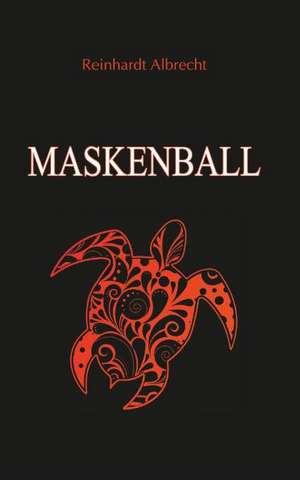 Maskenball de Reinhardt Albrecht