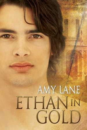 Ethan in Gold de Amy Lane