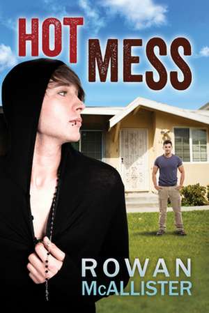 Hot Mess de Rowan McAllister