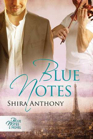 Blue Notes de Shira Anthony