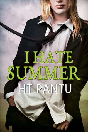 I Hate Summer de HT Pantu