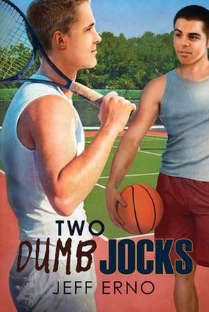 Two Dumb Jocks de Jeff Erno