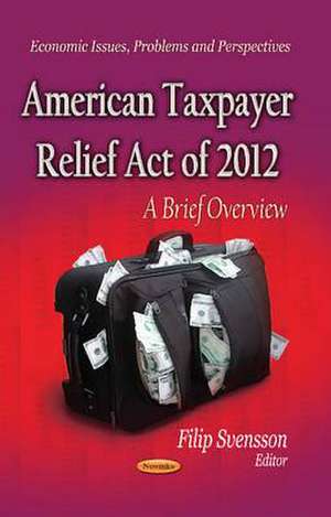 American Taxpayer Relief Act of 2012 de Filip Svensson