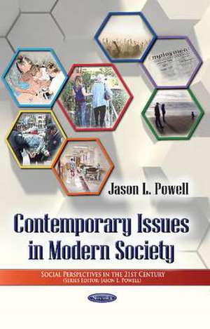 Contemporary Issues in Modern Society de Jason L. Powell