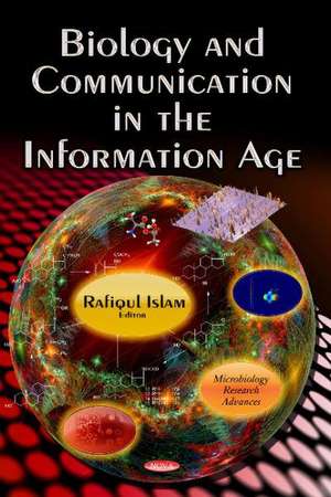 Biology and Communication in the Information Age de Rafiqul Islam