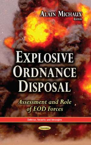 Explosive Ordnance Disposal de Alain Michaux