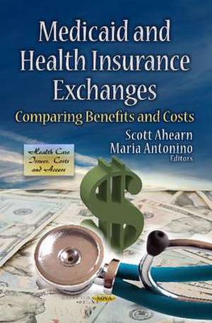 Medicaid & Health Insurance Exchanges de Scott Ahearn