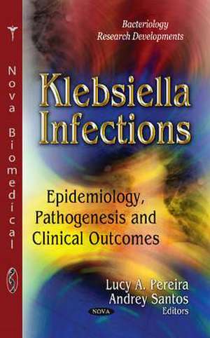 Klebsiella Infections de Lucy A. Pereira