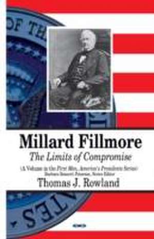 Millard Fillmore de Thomas J. Rowland