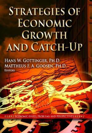 Strategies of Economic Growth and Catch-Up de Hans W Gottinger