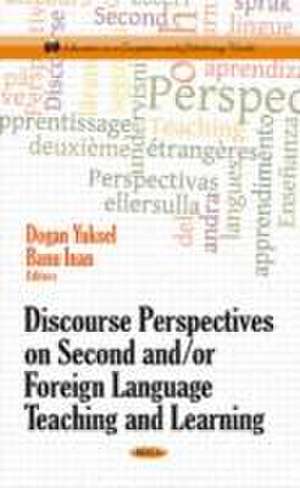 Discourse Perspectives on Second &/or Foreign Language Teaching & Learning de Dogan Yuksel