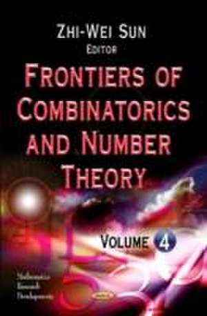 Frontiers of Combinatorics & Number Theory de Zhi-Wei Sun