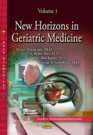 New Horizons in Geriatric Medicine de Ahmet Turan Isik