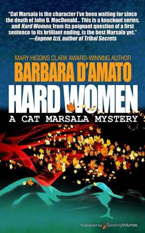 Hard Women de Barbara D'Amato