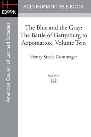 The Blue and the Gray de Henry Steele Commager