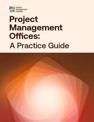 Project Management Offices: A Practice Guide de Project Management Institute PMI