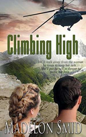 Climbing High de Madelon Smid