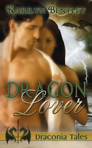 Dragon Lover de Karilyn Bentley