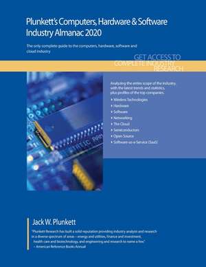 Plunkett's Computers, Hardware & Software Industry Almanac 2020 de Jack W. Plunkett